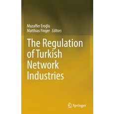 (英文圖書) The Regulation of Turkish Network Industries 精裝版, Springer, 英文