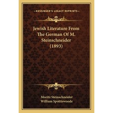 Jewish Literature From The German Of M. Steinschneider (1893) 平裝版, Kessinger Publishing, 英文