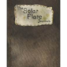 (英文圖書) The Solar Flare Journals 平裝版, Independently Published, 英文