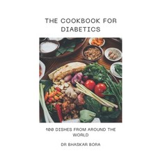(英文圖書) The Cookbook For Diabetics: 100 Dishes From Around The World 平裝版, Independently Published, 英文