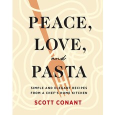 Peace Love and Pasta: Simple and Elegant Recipes from a Chef's Home Kitchen 精裝版, ABRAMS, 英文