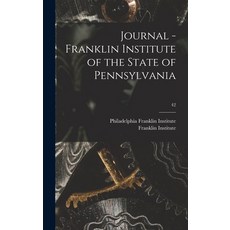 (英文圖書) Journal - Franklin Institute of the State of Pennsylvania; 42 精裝版, Legare Street Press, 英文