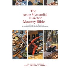 (英文圖書) The Acute Myocardial Infarction Mastery Bible: Your Blueprint for Complete Acute Myocardial I... 平裝版, Virtued Press, 英文