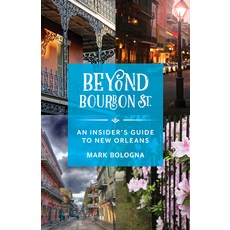 (英文圖書) Beyond Bourbon St.: An Insider's Guide to New Orleans 平裝版, Globe Pequot Press, 英文