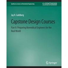 (英文圖書) Capstone Design Courses Part II: Preparing Biomedical Engineers for the Real World 平裝版, Springer, 英文