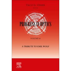 Progress in Optics: A Tribute to Emil Wolf Volume 65: A Tribute to Emil Wolf 精裝版, Elsevier, 英文