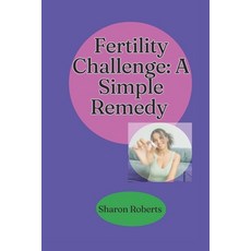 (英文圖書) Fertility Challenge: A Simple Remedy 平裝版, Independently Published, 英文