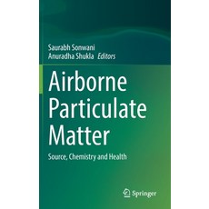 (英文圖書) Airborne Particulate Matter: Source Chemistry and Health 精裝版, Springer, 英文