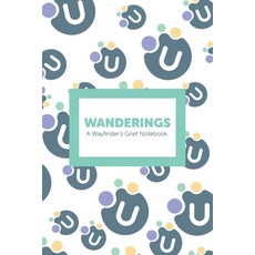 (英文圖書) Wanderings: A Wayfinder's Grief Notebook. 平裝版, Tellwell Talent, 英文