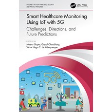 (英文圖書) Smart Healthcare Monitoring Using Iot with 5g: Challenges Directions and Future Predictions 精裝版, CRC Press, 英文