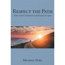 (英文圖書) Respect the Path: A Recovery Companion for Women in Crisis 平裝版, Fulton Books, 英文