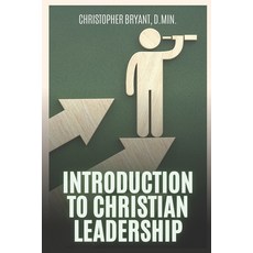 (英文圖書) Introduction to Christian Leadership 平裝版, Independently Published, 英文