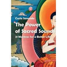(英文圖書) The Power of Sacred Sounds: 21 Mantras for a Better Life 平裝版, Independently Published, 英文