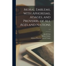 (英文圖書) Moral Emblems With Aphorisms Adages and Proverbs of All Ages and Nations; c.1 精裝版, Legare Street Press, 英文