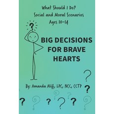 (英文圖書)What Should I Do? Social and Moral Scenarios: Big Decisions for Brave Hearts 平裝版, Aliff Counseling Services, LLC, 英文