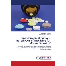 (英文圖書) Innovative Sublimation-Based FDTs of Meclizine for Motion Sickness" 平裝版, LAP Lambert Academic Publis..., 英文