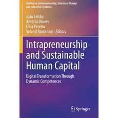(英文圖書) Intrapreneurship and Sustainable Human Capital: Digital Transformation Through Dynamic Compet... 平裝版, Springer, 英文