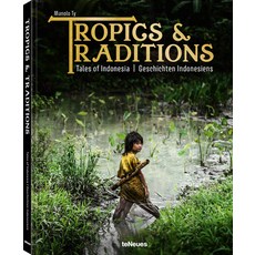 (英文圖書) Tropics & Traditions: Tales of Indonesia 精裝版, Te Neues Publishing Company, 英文