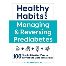 (英文圖書) Healthy Habits for Managing & Reversing Prediabetes: 100 Simple Effective Ways to Prevent an... 平裝版, Adams Media Corporation, 英文