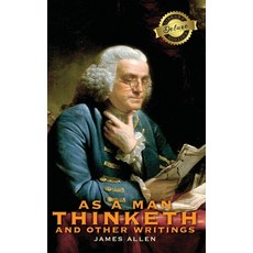 As a Man Thinketh and other Writings: From Poverty to Power Eight Pillars of Prosperity The Master... 精裝版, Engage Classics, 英文