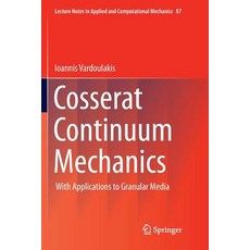 (英文圖書) Cosserat Continuum Mechanics: With Applications to Granular Media 平裝版, Springer, 英文