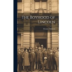 (英文圖書)The Boyhood of Lincoln 精裝版, Legare Street Press, 英文