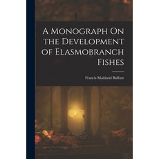 (英文圖書)A Monograph On the Development of Elasmobranch Fishes 平裝版, Legare Street Press, 英文