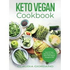 (英文圖書) Keto Vegan Cookbook: Over 50 Tasty Diet Recipes For a 100% Plant-Based Ketogenic Diet 精裝版, Claudia Giordano, 英文