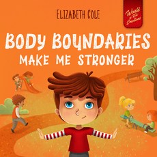 (英文圖書)Body Boundaries Make Me Stronger: Personal Safety Book for Kids about Body Safet... 精裝版, Elizabeth Cole, 英文