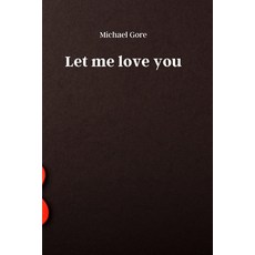 (英文圖書) Let me love you 平裝版, Michael Gore, 英文