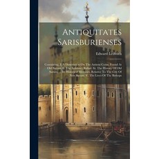 (英文圖書) Antiquitates Sarisburienses: Containing I. A Dissertation On The Antient Coins Found At Old... 精裝版, Legare Street Press, 英文