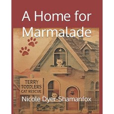 (英文圖書)A Home for Marmalade 平裝版, Independently Published, 英文