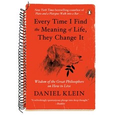 (英文圖書) Every Time I Find the Meaning of Life They Change It: Wisdom of the Great Philosophers on Ho... 平裝版, Penguin Books, 英文