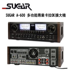 SUGAR A-600 多功能專業數位迴音卡拉OK擴大機