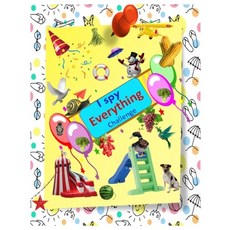 I Spy Everything Challenge: Play and learn Alphabets. Interactive Pictures Guessing Book for Kids 2-... 平裝版, Independently Published, 英文