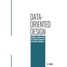 (英文圖書) Data-oriented design: software engineering for limited resources and short schedules 平裝版, Richard Fabian, 英文