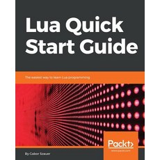 Lua Quick Start Guide, Packt Publishing, 英文, 平裝版
