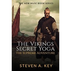 The Vikings Secret Yoga: The Supreme Adventure 平裝版, Independently Published, 英文