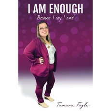 (英文圖書) I Am Enough: Because I Say I Am 平裝版, Hearts Unleashed LLC, 英文