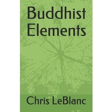 Buddhist Elements 平裝版, Independently Published, 英文