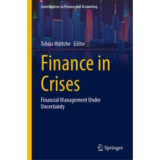 (英文圖書) Finance in Crises: Financial Management Under Uncertainty 精裝版, Springer, 英文