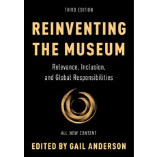 (英文圖書) Reinventing the Museum: Relevance Inclusion and Global Responsibilities 平裝版, Rowman & Littlefield Publis..., 英文