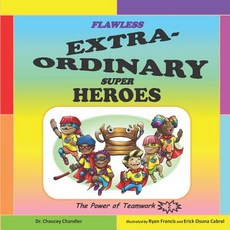 (英文圖書)Flawless Extra-Ordinary Super Heroes: The Power of Teamwork 平裝版, Two Sees Incorporated, 英文