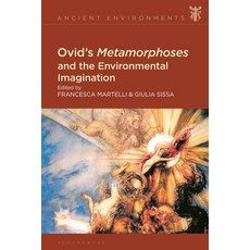 (英文圖書) Ovid's Metamorphoses and the Environmental Imagination 精裝版, Bloomsbury Academic, 英文