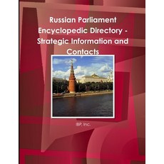 (英文圖書) Russian Parliament Encyclopedic Directory - Strategic Information and Contacts 平裝版, Lulu.com, 英文