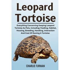 (英文圖書) Leopard Tortoise: Everything Concerning Keeping Leopard Tortoise As Pets Inclu... 平裝版, Independently Published, 英文