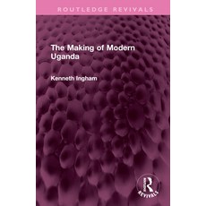 (英文圖書) The Making of Modern Uganda 精裝版, Routledge, 英文