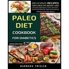 (英文圖書) Paleo Diet Cookbook For Diabetics: Delicious Recipes For A Healthy Weight Loss (Includes Alph... 平裝版, Millennium Publishing Ltd, 英文