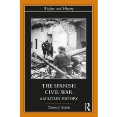 The Spanish Civil War: A Military History 平裝版, Routledge, 英文
