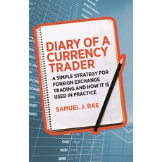 (英文圖書) Diary of a Currency Trader: A Simple Strategy for Foreign Exchange Trading and How It Is Used... 平裝版, Harriman House, 英文